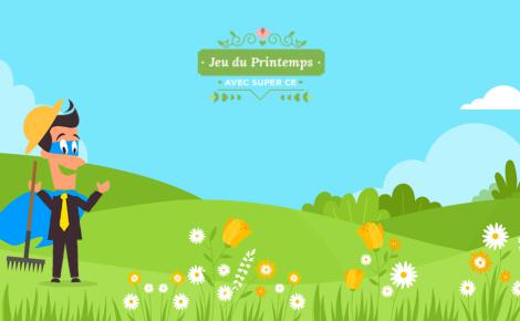 JEU DU PRINTEMPS AVEC SUPER CE